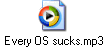 Every OS sucks.mp3